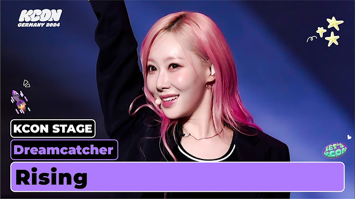 Dreamcatcher (드림캐쳐) - Rising | KCON STAGE | KCON GERMANY 2024