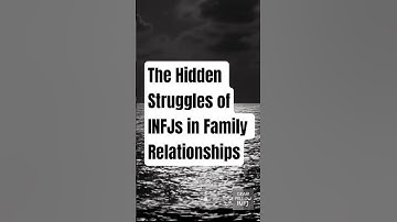 The Hidden Struggles of INFJs in Family Relationships | Psychology Explained #infj