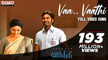 Vaa Vaathi Full Video Song | Vaathi Movie | Dhanush, Samyuktha | GV Prakash Kumar | Venky Atluri