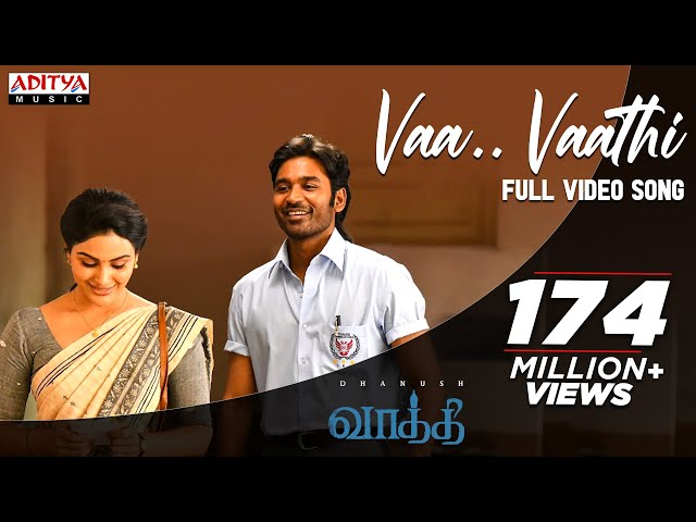 Vaa Vaathi Full Video Song | Vaathi Movie | Dhanush, Samyuktha | GV Prakash Kumar | Venky Atluri class=