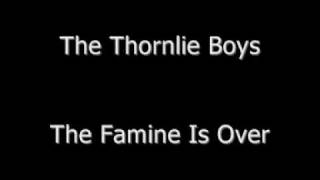 The Thornlie Boys - The Famine Is Over chords