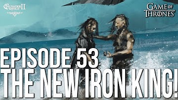 THE NEW IRON KING! Ep. 53 SERIES:Bear | CK2 Game of Thrones