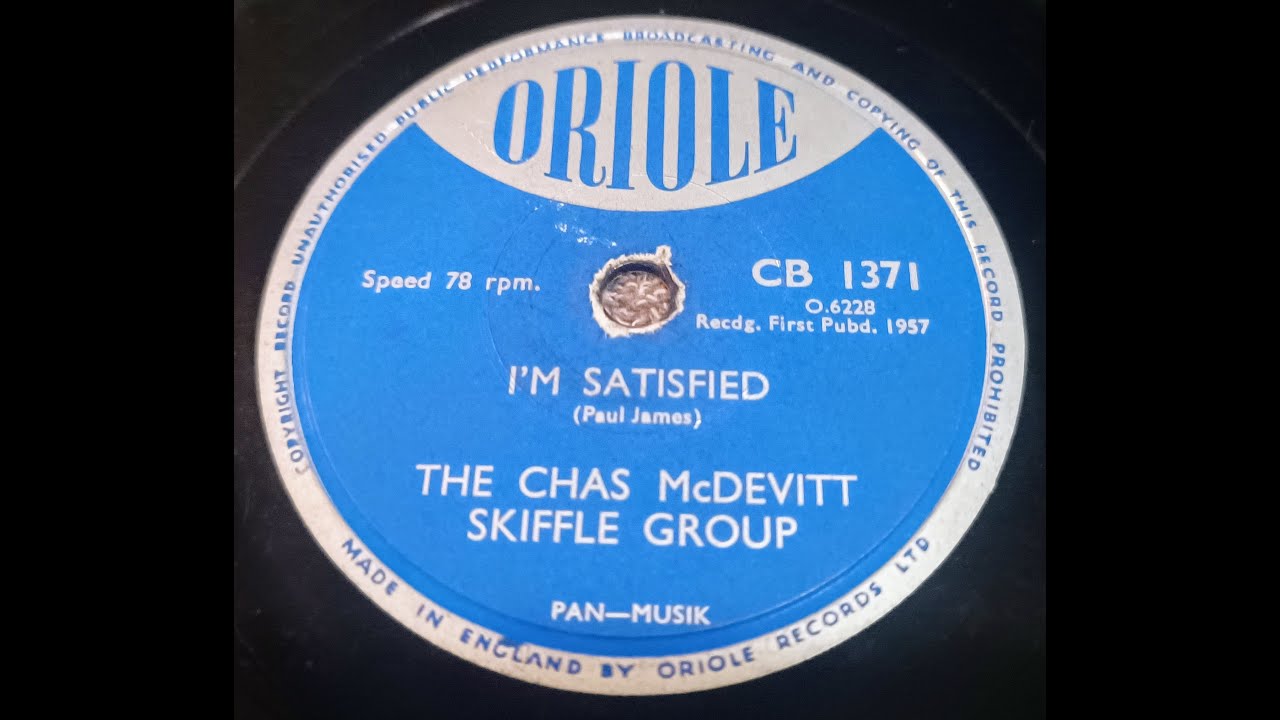 I'm Satisfied - The Chas McDevitt Skiffle Group - 78rpm