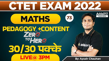 CTET Maths Preparation Paper 1 & 2 | Maths Pedagogy #73 | CTET 2022 | By Ayush Chauhan