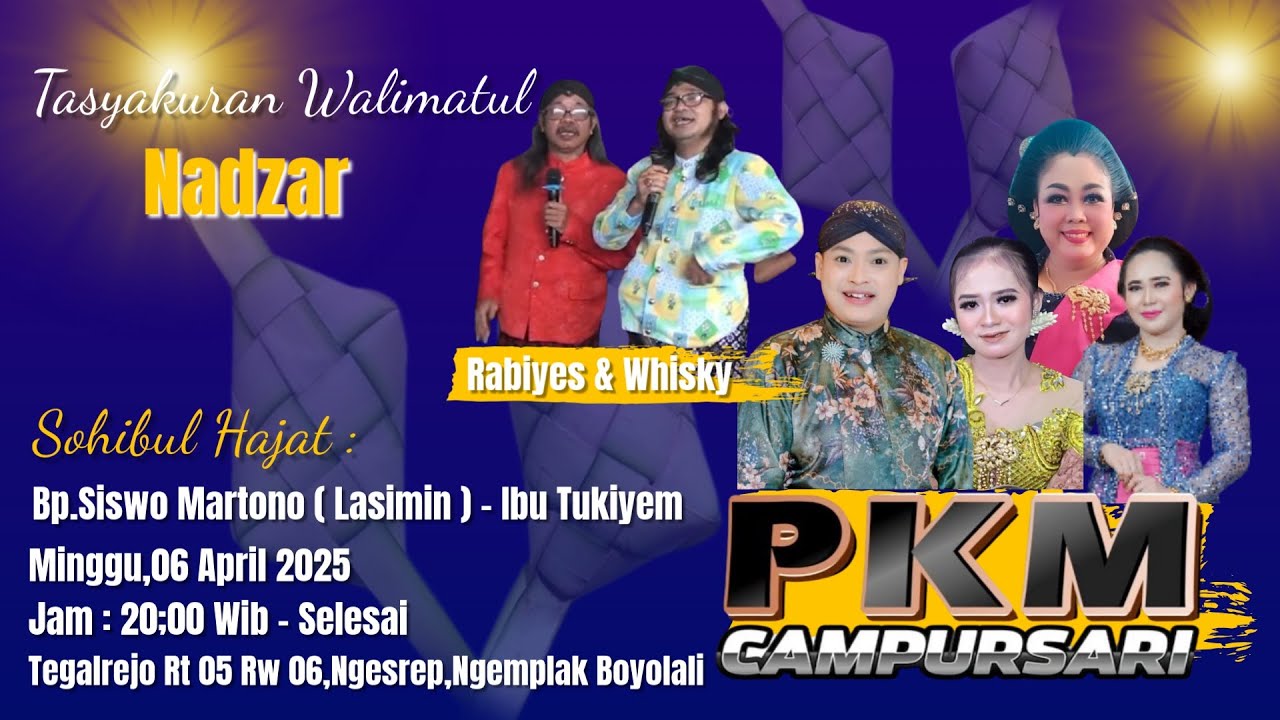 🔴LIVE CS PKM | WALIMATUL NADZAR BP.SISWO MARTONO - IBU TUKIYEM | TEGALREJO,06 APRIL 2025