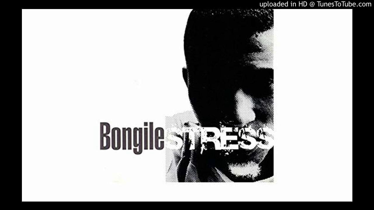 Watch Bongile - Stress on YouTube Watch Bongile - Stress on YouTube