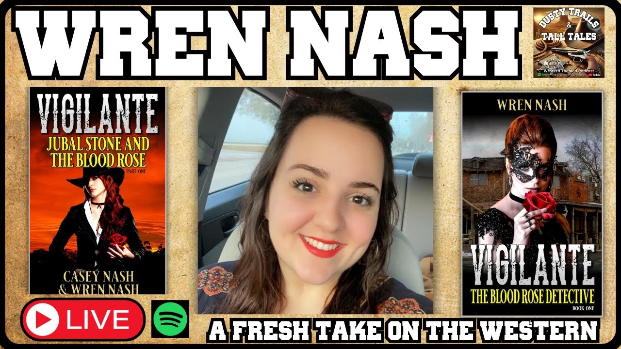 Wren Nash: The Next Generation of Western Storyteller