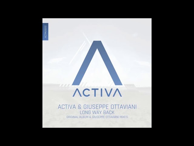 Activa & Giuseppe Ottaviani - Long Way Back (Giuseppe Ottaviani Remix)