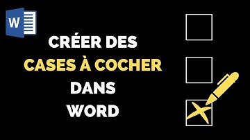 Comment créer des cases à cocher dans Word ? [Tutoriel]