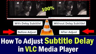 how to adjust subtitle delay in vlc media player | *vlc player tips