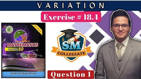 Exercise # 18.4 | Question # 1 | Variation | Class 10 | Karachi/Sindh Board.. 
