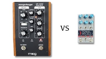 Moog MF104 Super Delay vs Chase Bliss Audio Tonal Recall