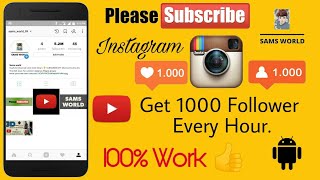 2018 How To Get 100% Real Unlimited Auto free Instagram Followers & Likes || By Samsworld screenshot 4