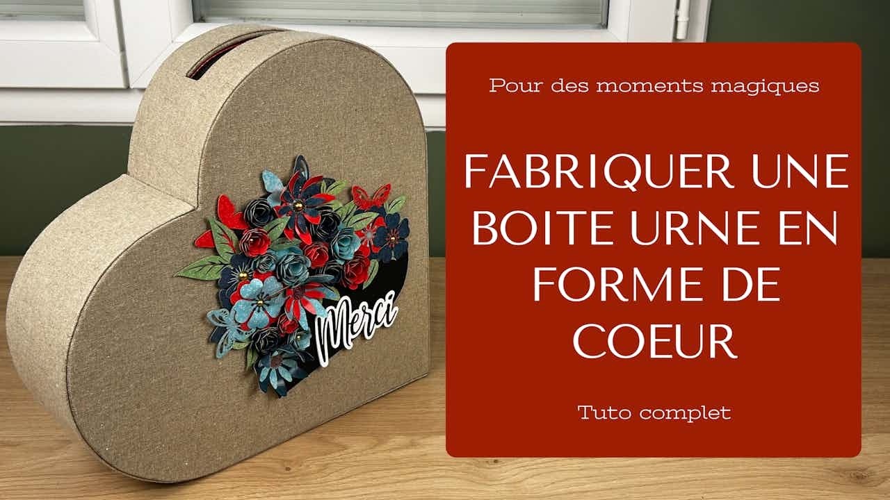 Comment fabriquer une boite urne en forme de coeur pour mariage & anniversaire