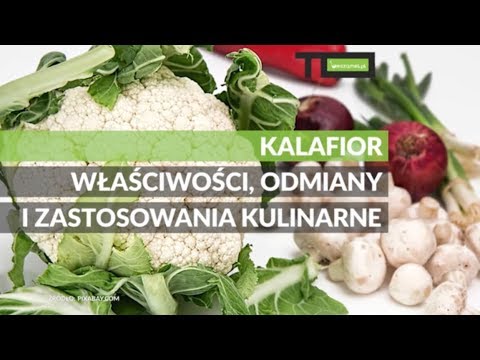 Wideo: Kalafior - Zawartość Kalorii, Skład, Właściwości Użytkowe, Metody Gotowania