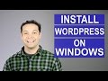 How To Install WordPress for Windows Using A Localhost