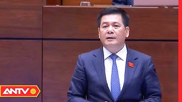 Bộ Trưởng Bộ Công Thương Trả Lời Chất Vấn Về Cung Ứng, Điều Hành Giá Xăng Dầu | Tin Tức 24h | ANTV