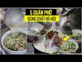 5 quán phở gia truyền nhiều đời đúng “chất Hà Nội” nhất định phải thử