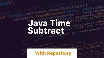 java time subtract