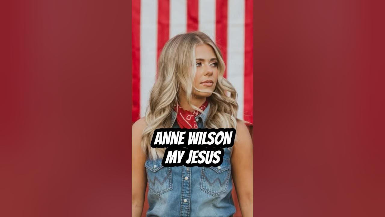 Anne Wilson My Jesus Anne Wilson My Jesus