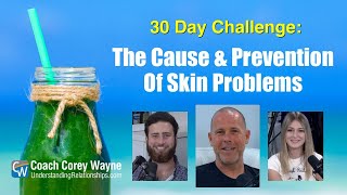 The Cause & Prevention Of Skin Problems: 30 Day Challenge screenshot 2