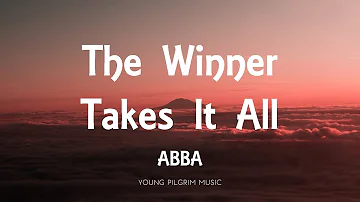 ABBA - The Winner Takes It All (Lyrics)