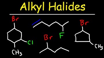 Naming Alkyl Halides - IUPAC Nomenclature