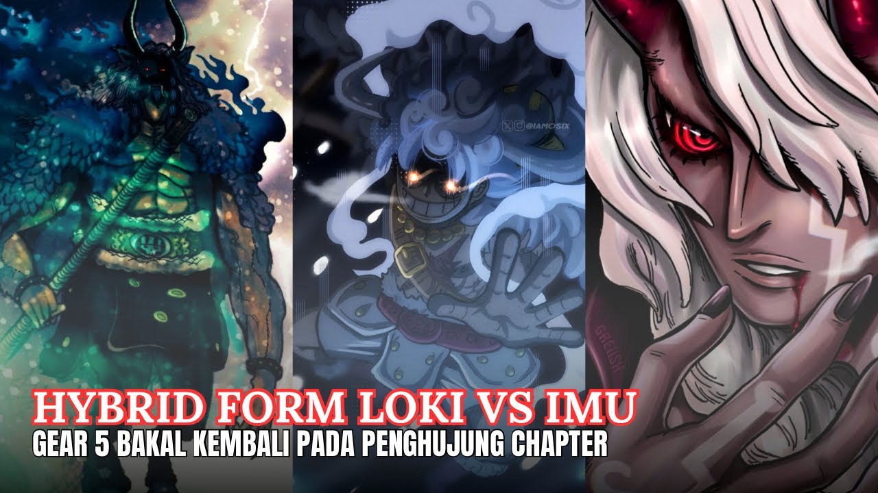 Preview Chapter 1182 | Loki Hybrid Form Bakal Muncul! Gear 5 Bakal ...
