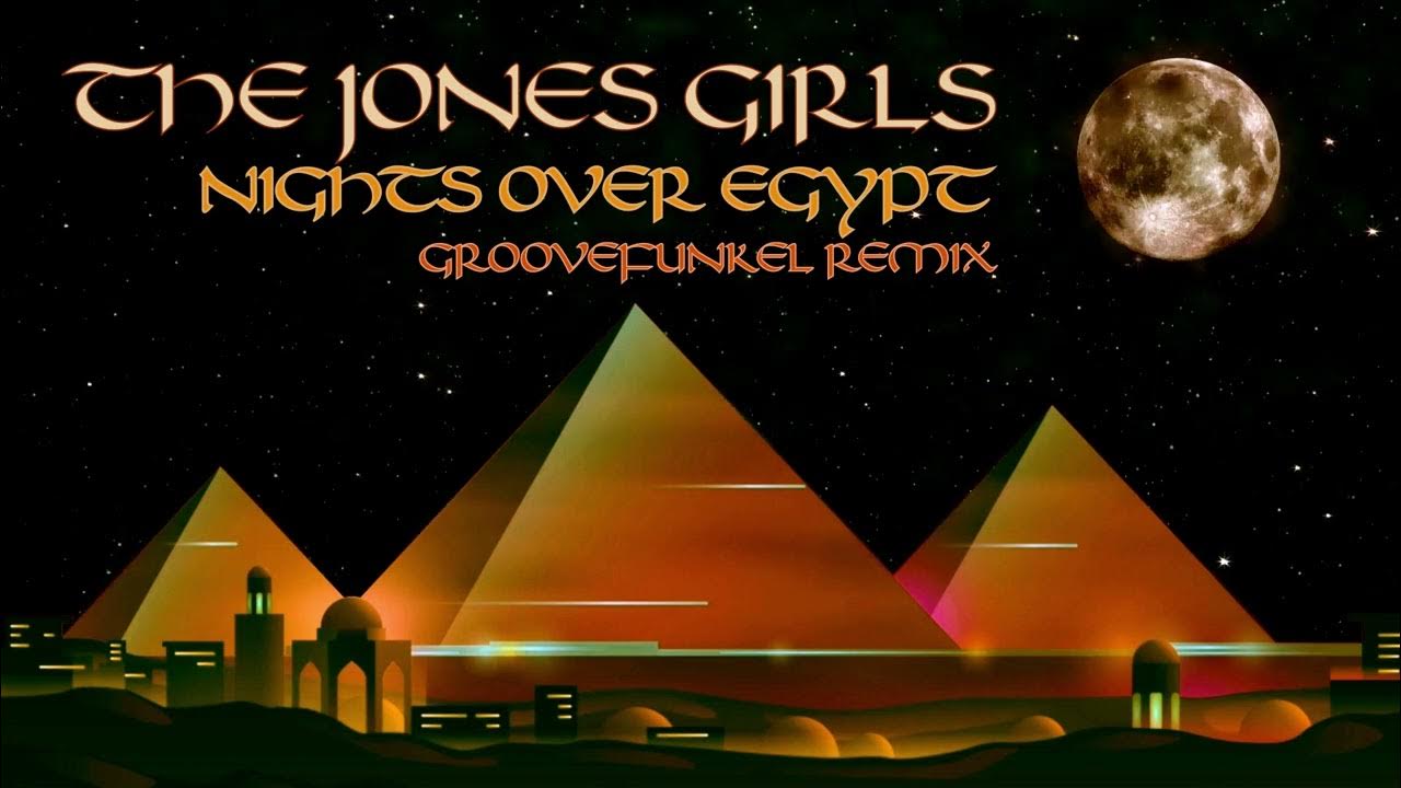 The Jones Girls - Nights Over Egypt (Groovefunkel Remix) - YouTube