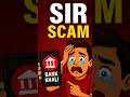 SIR Scam Exposed! 😳 KYC Ke Naam Par Dhoka | #shorts