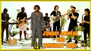 Watch Tunday Akintan Yorubeat video