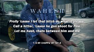 Tay-K - I Love My Choppa [Lyrics] | Wahesh