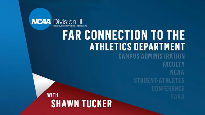 Division III FAR Connection to the: Athletics Director