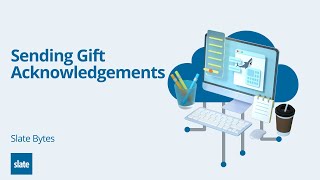 Digital Gift Acknowledgements for Online Giving in Slate