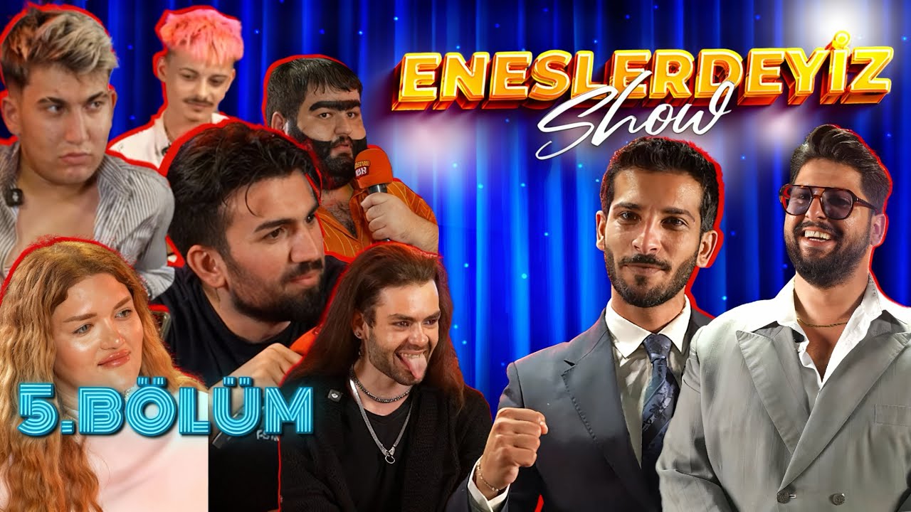 ENESLERDEYİZ SHOW  5. BÖLÜM  - YÜZLEŞME