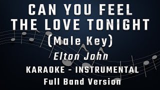 Video thumbnail of "CAN YOU FEEL THE LOVE TONIGHT - MALE KEY - FULL BAND KARAOKE - INSTRUMENTAL - ELTON JOHN"