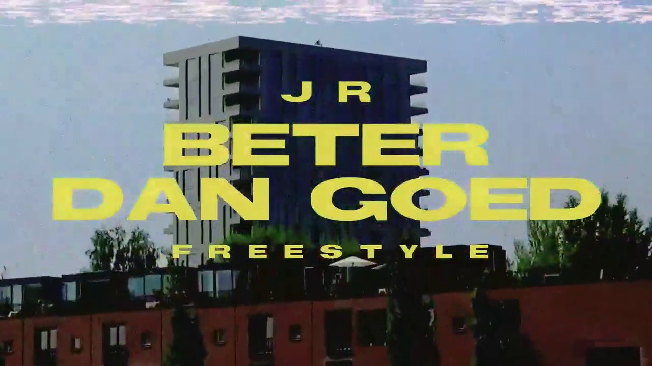 JR - BETER DAN GOED FREESTYLE - YouTube