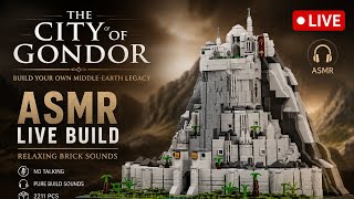 ASMR Live Build | The City of Gondor Brick Set | Relaxing Building Sounds