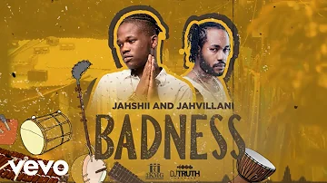 Jahshii, Jahvillani - Badness (Official Audio)