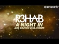 R3hab - A Night In [EDC Orlando 2012 Anthem] (Available November 23)