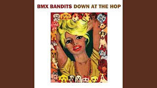 Video thumbnail of "BMX Bandits - Miss Nude Black America"