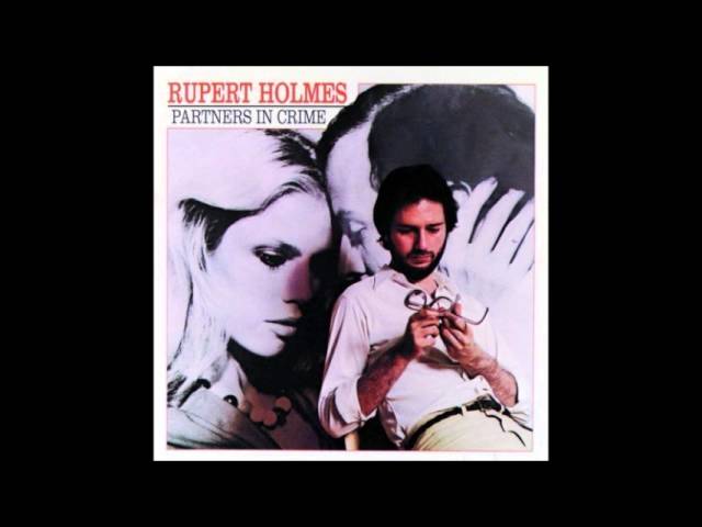 Rupert Holmes - Partners In Crime