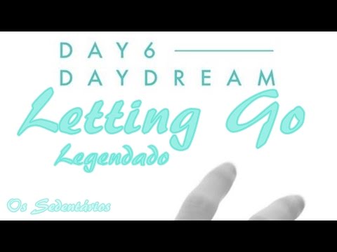 DAY6: Letting Go (놓아 놓아 놓아) [Legendado PT/BR]