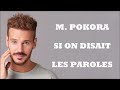 M. pokora - si on disait (paroles/lyrics)