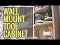 Wall Mounted Tool Cabinet Wall Mounted Tool Cabinet
