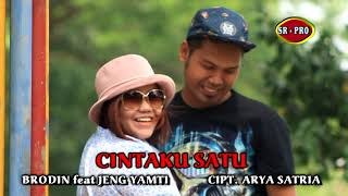 Brodin Feat. Jeng Yamti - Cintaku Satu | Dangdut ( Music Video)