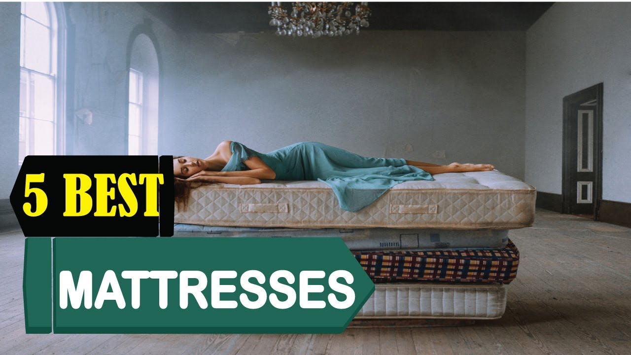 5 Best Mattresses 2018 Reviews Top 5 Best Mattresses 2018 Reviews Top