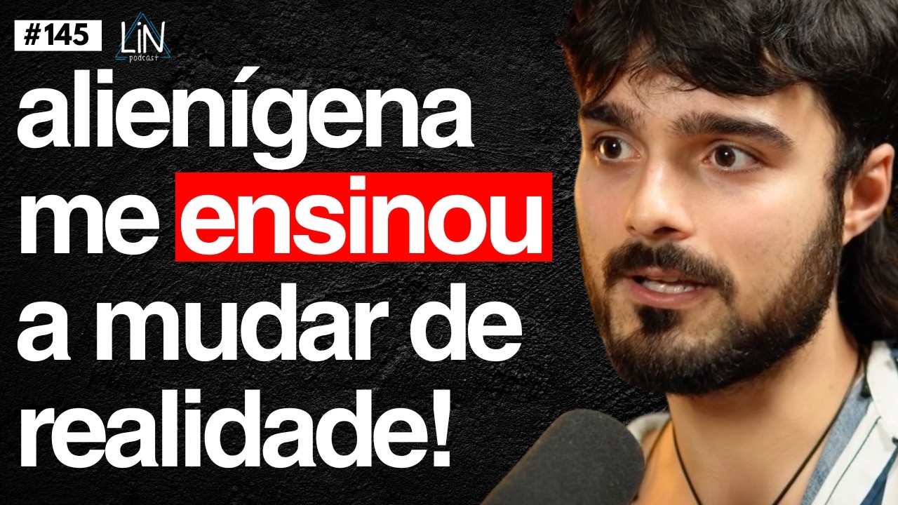 O Método Alienígena para Explorar Realidades Paralelas! | Edu Infinitando | LIN Podcast #145
