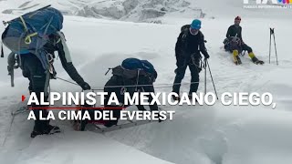 Thumbnail ¿Una persona ciega escalando el Everest? ¡En dos meses será un hecho! Y ES MEXICANO.