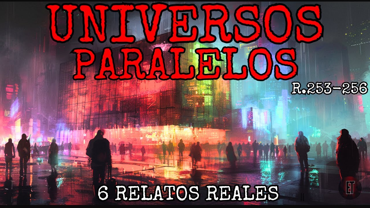 UNIVERSOS PARALELOS - 24 Historias REALES que no te puedes perder!